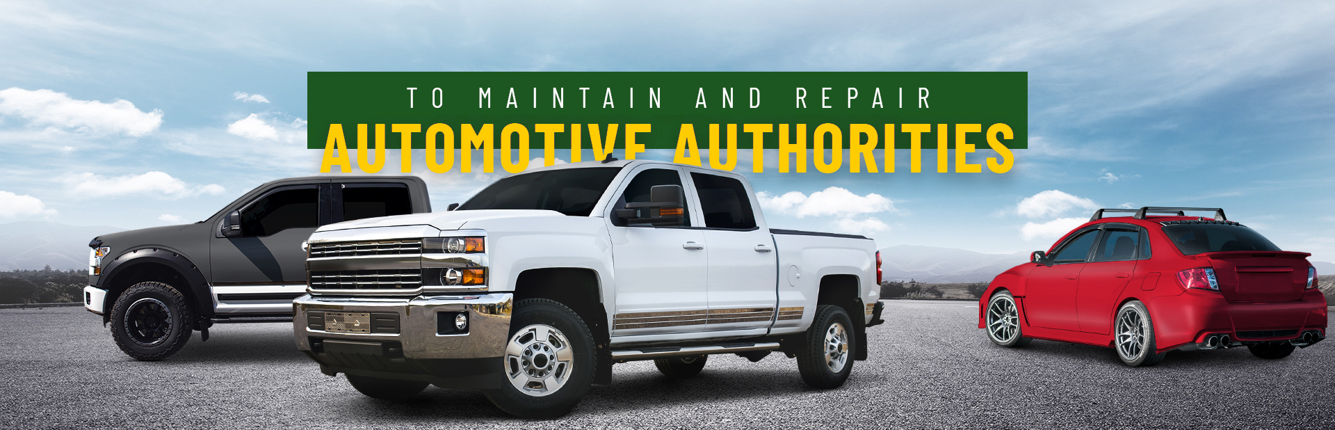To Maintain and Repair | Automotive Authorities LLC